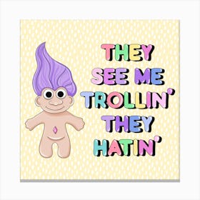 Trolls Canvas Print