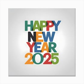 Happy New Year 2025 1 Canvas Print