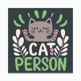 Cat Person 3 Canvas Print