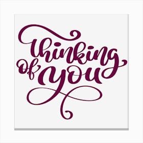 Thinking Of You Canvas Print