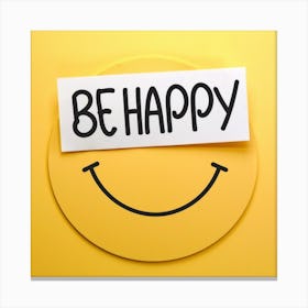 Be Happy Canvas Print