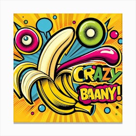 Crazy Banana Canvas Print