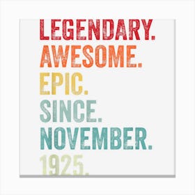 97th Birthday Legendary Epic Awesome Since November 1925 Canvas Print