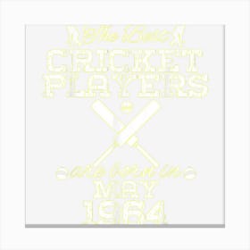 60 Year Old Birthday In May 1964 Best Cricket Players Canvas Print