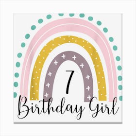 7 Year Old Rainbow 7th Birthday Gifts For Girls 7 Bday Canvas Print