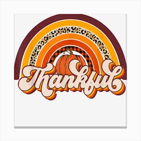 Thanksgiving Thankful Rainbow Pumpkin Autumn Men Women Kids Canvas Print