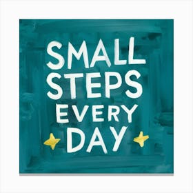 Small Steps Every Day Canvas Print