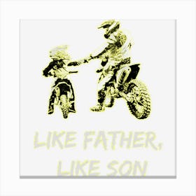 Like Father Like Son Motocross Dirt Bike Canvas Print