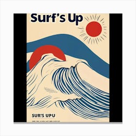 Surf'S Up Canvas Print