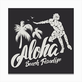 Aloha Beach Paradise Canvas Print