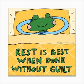 Rest Is Best When Done Without Guilt Canvas Print
