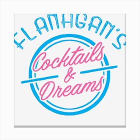 Flanagan S Cocktails & Dreams Canvas Print