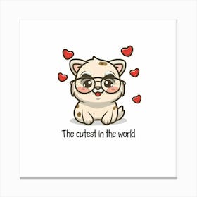 Cutest In The World Canvas Print