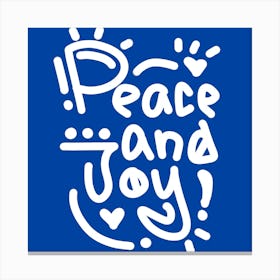 Peace And Joy Canvas Print