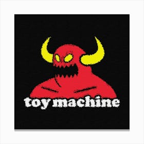 Toy Machine Canvas Print