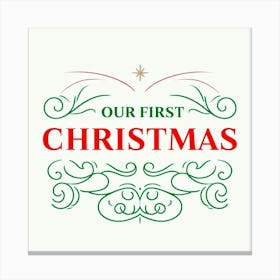 Our First Christmas Canvas Print