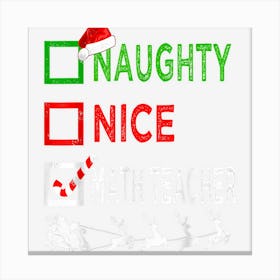 Naughty Nice Math Teacher Christmas Pajamas Funny Santa Hat Canvas Print