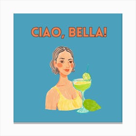 Ciao Bella Canvas Print