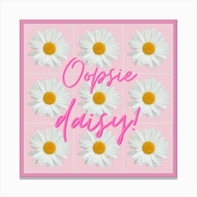 Oopsie daisy in pink 1 Canvas Print