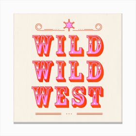 Wild Wild West Square Canvas Print