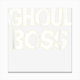 Ghoul Boss Funny Scary Halloween Canvas Print