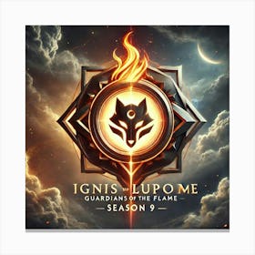 Ignis Luporum Season 9 Title Canvas Print