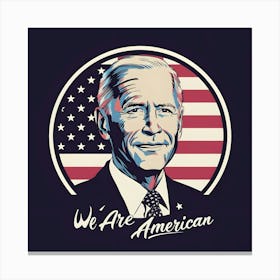 We Are American national day Canvas Print