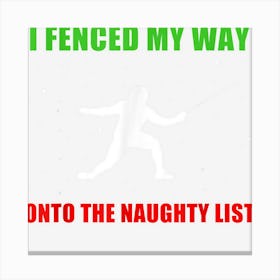 Fencing Christmas Funny Fencer Epee Fencing Canvas Print