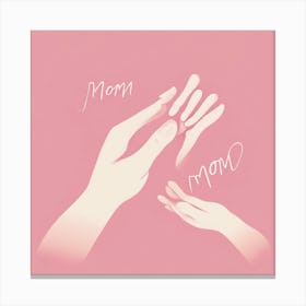 Forever Bond: Mom's Loving Hand Canvas Print