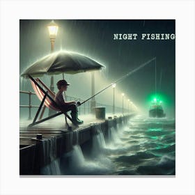 Night Fishing 6 Canvas Print