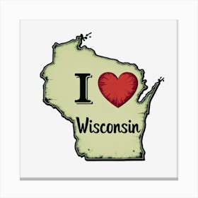 I Love Wisconsin Canvas Print