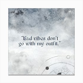 Bad Vibes Art Print Canvas Print