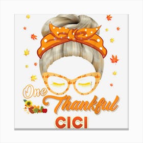 One Thankful Cici Thanksgiving Blessed Grateful Autumn Fall Canvas Print