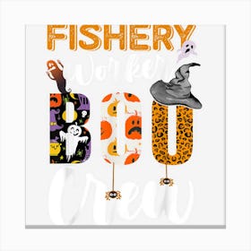 Fishery Worker Boo Crew Halloween Matching Canvas Print