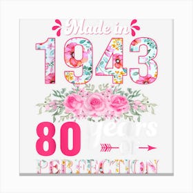 80 Year Old Shirts Women Made In 1943 Floral 80th Birthday Canvas Print