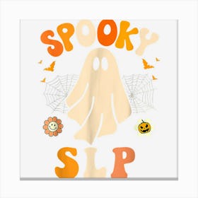 Spooky Slp Groovy Halloween Speech Language Pathologist Canvas Print