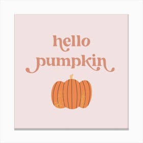 Hello Pumpkin Cute Pink Retro Vintage Font 1 Canvas Print