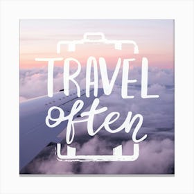 Travel Often - Motivational Wanderlust Quotes Canvas Print