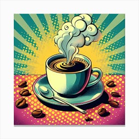 Steaming Cup Of Coffee, Pop Art 4 Canvas Print