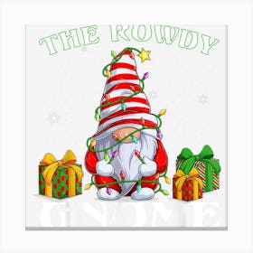 Rowdy Gnome Funny Matching Family Christmas Party Pajama Canvas Print