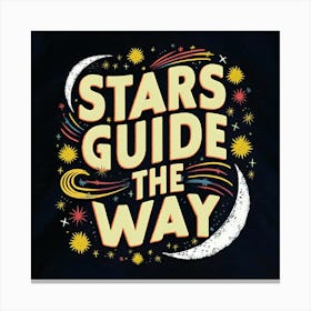 Stars Guide The Way 2 Canvas Print