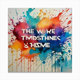 Wake Timmshine And Home Canvas Print