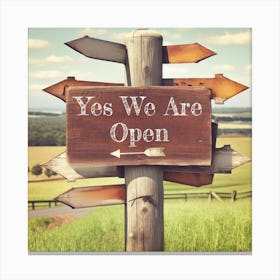 Yes We Are Open Sign Canvas Print