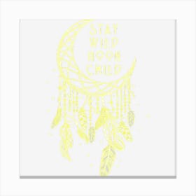 Stay Wild Moon Child Dream Catcher Canvas Print