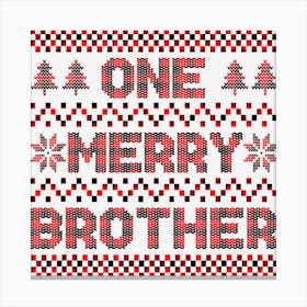 Buffalo Plaid One Merry Brother Ugly Christmas Sweater Xmas Canvas Print