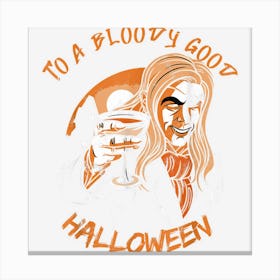 To A Good Halloween Vampire Pun Saying Halloween Canvas Print