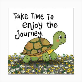 Take Time To Enjoy The Journey Canvas Print