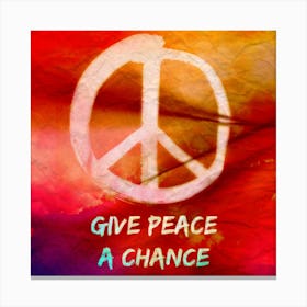 Give Peace A Chance Canvas Print