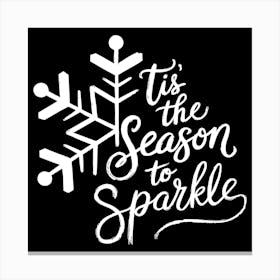 Tis The Season to Sparkle - Christmas Wall Decals Stickers - Xmas Decorations - Christmas Quotes Sayings Wall Indoor Outdoor Window Decor Canvas Print