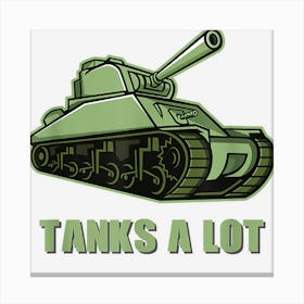 Give Tanks Funny Thanksgiving Holiday Pun Armored Military Canvas Print